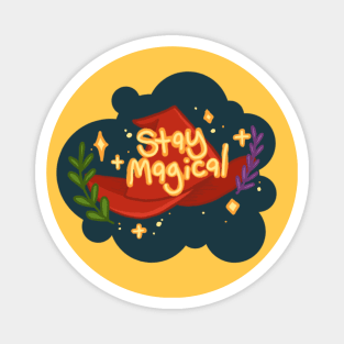 Stay Magical! Magnet